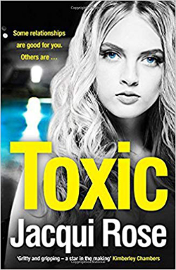 Toxic by Jacqui Rose
