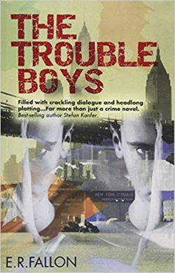 The Trouble Boys by E.R. Fallon