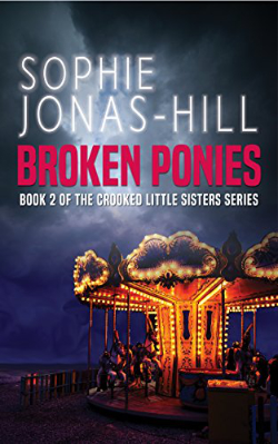 Broken Ponies Sophie Jonas-Hill